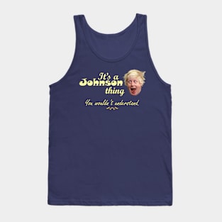 It's a Johnson thing Tank Top